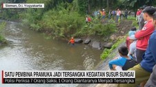 VIDEO: 1 Pembina Pramuka Jadi Tersangka Kegiatan Susur Sungai