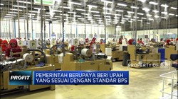 Pemerintah Upayakan Pemberian Upah Minimum Sesuai Standar BPS