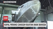 VIDEO: Kapal Perang Canggih Buatan Anak Bangsa
