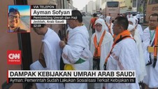 VIDEO: Dampak Kebijakan Umrah Arab Saudi