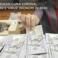 Tak Hanya Corona, Ini 5 'Virus' yang Gerogoti Ekonomi di 2020