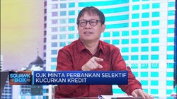 OJK Minta Perbankan Selektif Salurkan Kredit, Ini Kata Ekonom