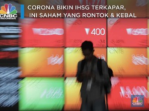 Corona Bikin IHSG Ambles, Ini Saham-saham yang Rontok & Kebal
