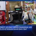 Bio Farma: Holding Dorong Fokus Bisnis BUMN Farmasi