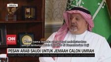 VIDEO: Pesan Arab Saudi untuk Jemaah Calon Umrah