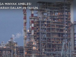 Harga Minyak Ambles! Terparah dalam 29 Tahun