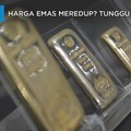 Harga Emas Dunia Mulai Redup? Tunggu Dulu...