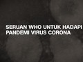 VIDEO: Seruan WHO untuk Hadapi Pandemi Virus Corona