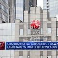 OJK Ubah Batas Auto Reject Bawah Jadi 7%