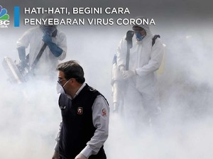 Tetap Waspada, Begini Cara Penyebaran Virus Corona