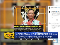 Atasi Corona,Pemerintah Alihkan Anggaran Pembangunan & Proyek