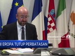Perlambat Penyebaran Corona, Uni Eropa Tutup Semua Perbatasan