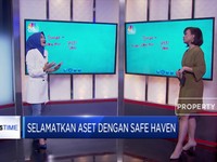 Catat! Ini Cara Selamatkan Aset ke Instrumen Safe Haven