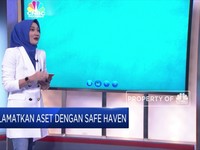Stabilitas Bergolak, Ini Safe Haven Pilihan Selamatkan Aset