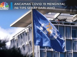 Covid-19 Mengintai, Ini Tips Tetap Sehat dari WHO