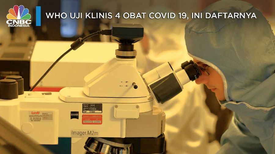 WHO Uji Klinis 4 Obat Covid 19, Ini Daftarnya