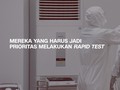 VIDEO: Mereka yang Diprioritaskan untuk Rapid Test Covid-19