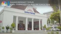 Saham Meroket Terus! Kimia Farma Malah Tekor Rp 13 M di 2019