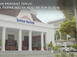 Saham Meroket Terus! Kimia Farma Malah Tekor Rp 13 M di 2019