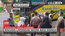 VIDEO: Wacana Larangan Mudik Bagi Warga