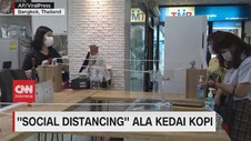 VIDEO: 'Social Distancing' Unik Ala Kedai Kopi