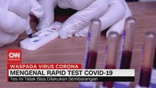 VIDEO: Mengenal Rapid Test Covid-19
