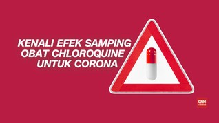 VIDEO: Mengenal Efek Samping Chloroquine untuk Obati Corona