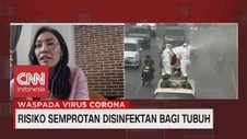 VIDEO: Risiko Semprotan Disinfektan bagi Tubuh