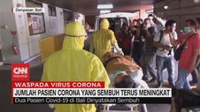 VIDEO: Jumlah Pasien Corona yang Sembuh Terus Meningkat