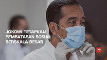VIDEO: Jokowi Tetapkan Pembatasan Sosial Berskala Besar