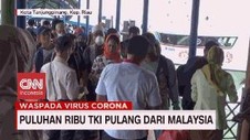 VIDEO: Puluhan Ribu TKI Pulang dari Malaysia