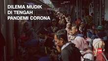 VIDEO: Dilema Mudik di Tengah Pandemi Corona