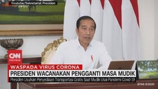 VIDEO: Presiden Wacanakan Pengganti Masa Mudik