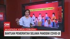 VIDEO: Rincian Bantuan Pemerintah Selama Pandemi Covid-19