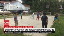 VIDEO: Santainya Warga DKI Hadapi Wabah Covid-19