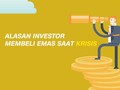 VIDEO: Alasan Investor Membeli Emas Saat Krisis