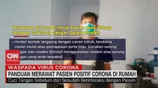 VIDEO: Panduan Merawat Pasien Positif Corona di Rumah