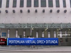 Pertemuan Virtual OPEC+ Ditunda, Harga Minyak Ambyar