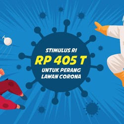 Cukupkah Stimulus Rp 405 T? Jawabannya Tidak!