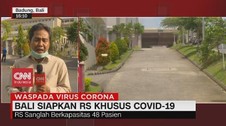 VIDEO: Bali Siapkan RS Khusus Covid-19