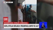 VIDEO: Kapal Ditolak Berlabuh, Penumpang Lompat ke Laut