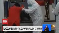 VIDEO: Kelamaan Tunggu Hasil Rapid Test, ODP Pulang ke Rumah