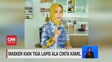 VIDEO: Masker Kain 3 Lapis Ala Cinta Kamil