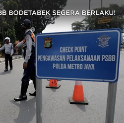 Setelah DKI Jakarta, PSBB Bodetabek Segera Berlaku!