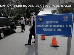 Setelah DKI Jakarta, PSBB Bodetabek Segera Berlaku!