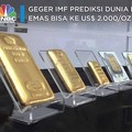 Geger IMF Prediksi Dunia Resesi, Emas Bisa ke US$ 2.000/Oz