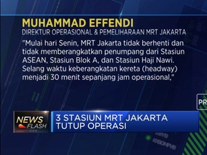 3 Stasiun MRT Jakarta Tutup Operasi