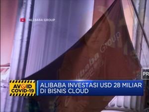 Yang Lain Tahan Investasi, Alibaba Malah Ekspansi