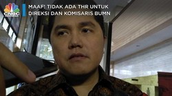 Maaf! Tidak Ada THR untuk Direksi dan Komisaris BUMN