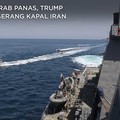 Teluk Arab Panas, Trump Ancam Serang Kapal Iran
